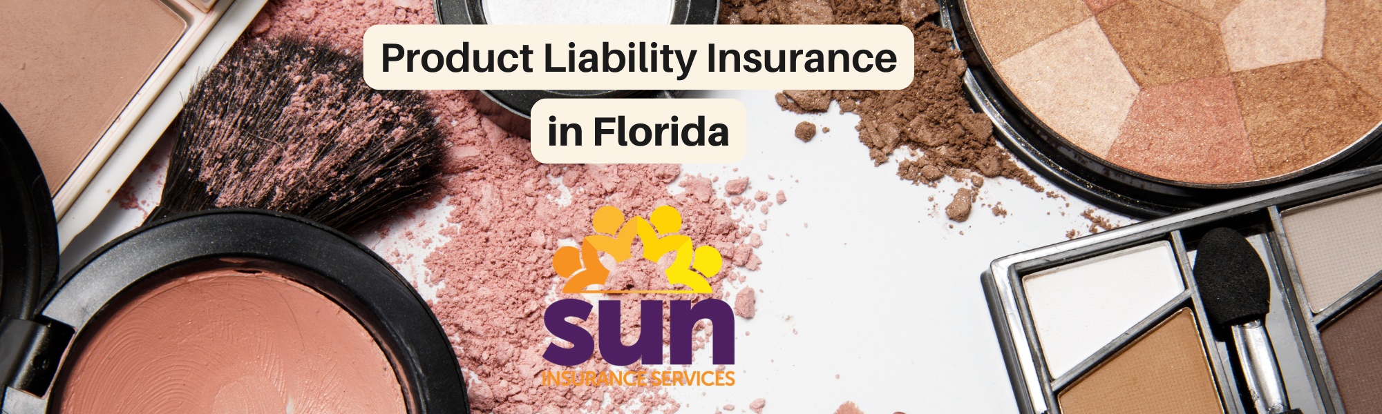Product Liability Insurance | Sun Insurance Services