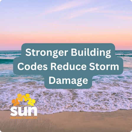Stronger building codes in Florida reduce storm damage - Sun Insurance Services